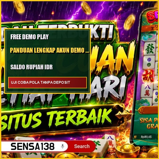 Sensa138: Membedah fitur utama pada akun mode demo