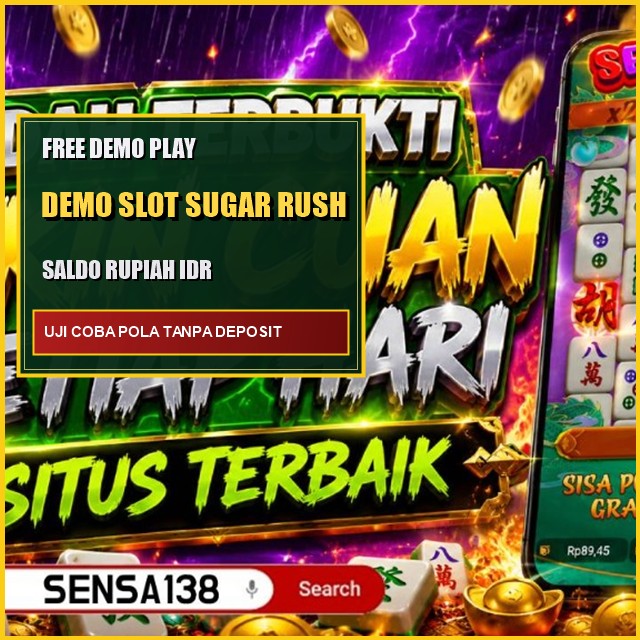Sensa138: Insight Informasi mode demo permainan slot sugar rush dari Sisi struktur sesi digital